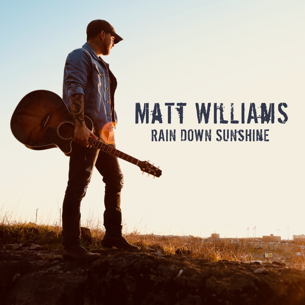 Matt William’s “Rain Down Sunshine”